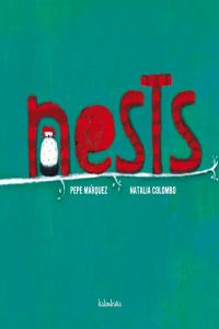 Nests, de Márquez, Pepe | portada del libro
