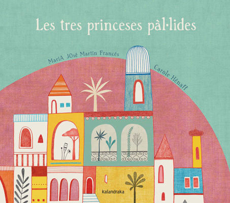 Les tres princeses pál.lides, de Martín, María José | portada del libro