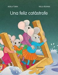 Una feliz catástrofe, de Turin, Adela | portada del libro