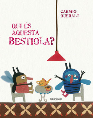 Qui és aquesta bestiola?, de Queralt, Carmen | portada del libro