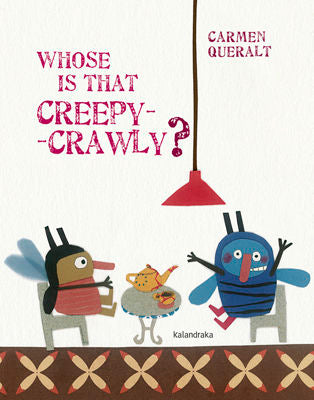 Whose is that creepy-crawly?, de Queralt, Carmen | portada del libro