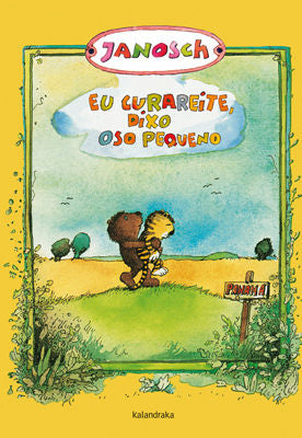 Eu curareite, dixo oso pequeno, de Janosch | portada del libro