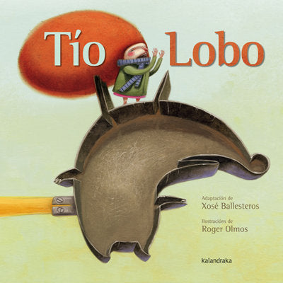 Tío Lobo, de Ballesteros, Xosé | portada del libro