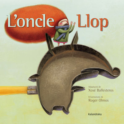 L'oncle llop, de BALLESTEROS, XOSé | portada del libro