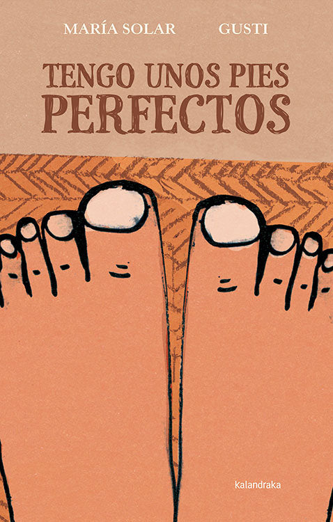 Tengo unos pies perfectos, de Solar, María | portada del libro