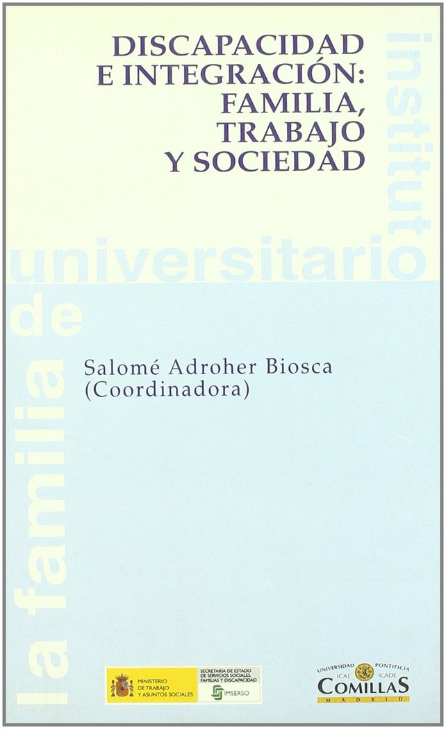 Discapacidad e integración: familia, trabajo y sociedad, de Varios autores | portada del libro