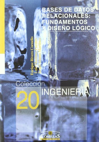 Bases de datos relacionales: fundamentos y diseño lógico, de Rivero | portada del libro