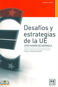 Desaf¡os y estrategias de la UE, de ESPINOLA SALAZAR, JOSE RAMON DE | portada del libro