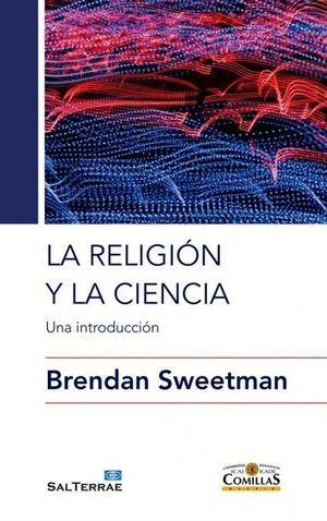 La religión y la ciencia, de Sweetman, Brendan | portada del libro