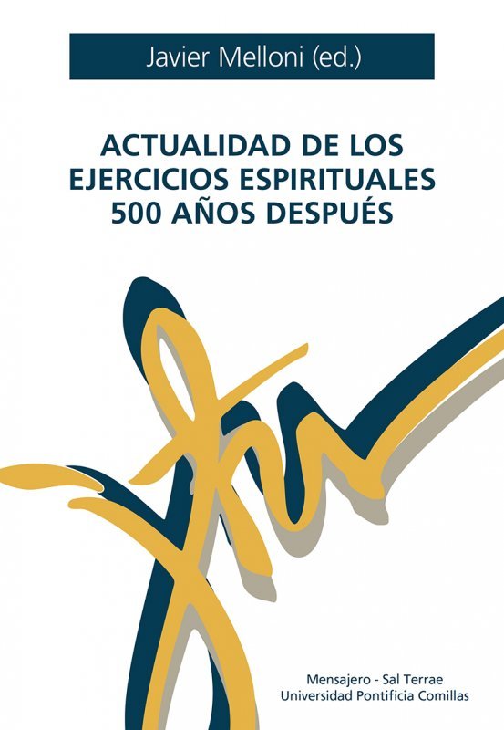 ACTUALIDAD DE LOS EJERCICIOS ESPIRITUALES 500 AÑOS DESPUES | portada del libro