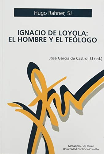Ignacio de Loyola. El hombre y el teólogo, de Rahner | portada del libro