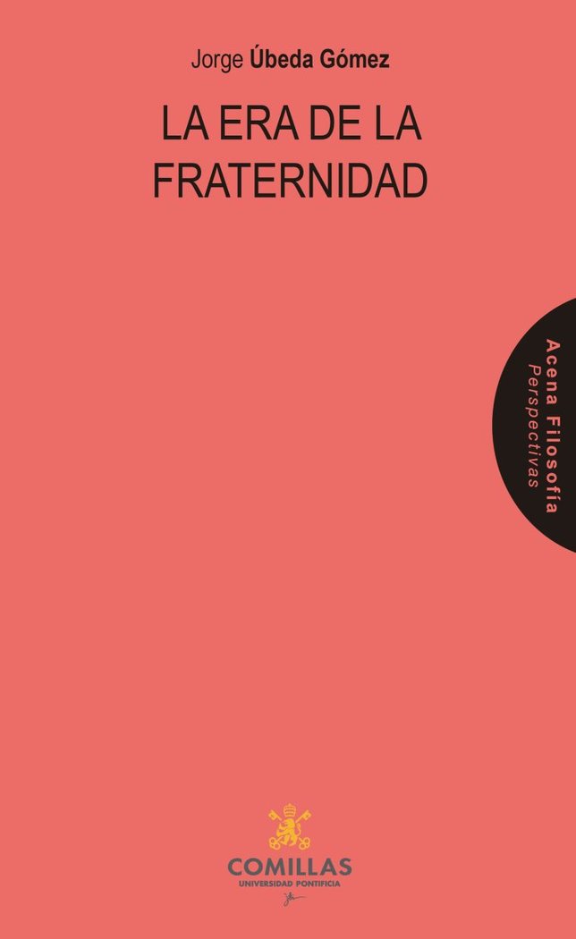 LA ERA DE LA FRATERNIDAD, de UBEDA GOMEZ, JORGE | portada del libro