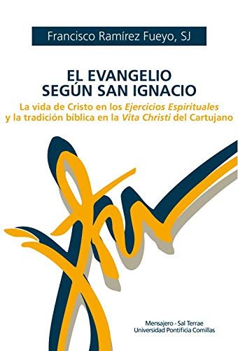 EL EVANGELIO SEGUN SAN IGNACIO, de RAMIREZ FUEYO, FRANCISCO | portada del libro