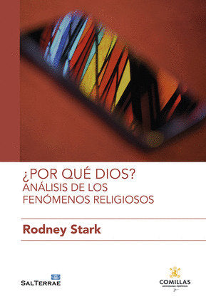 POR QUE DIOS ANALISIS DE LOS FENOMENOS RELIGIOSOS, de STARK, RODNEY | portada del libro