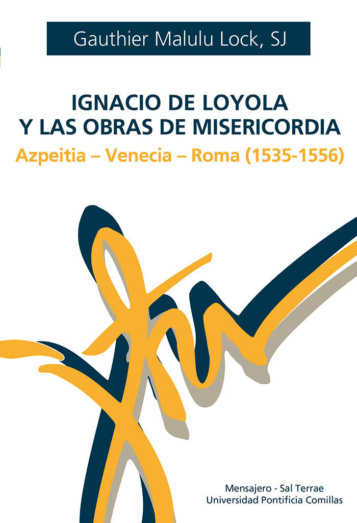 Ignacio de Loyola y las obras de misericordia, de MALULU LOCK, GAUTHIER | portada del libro