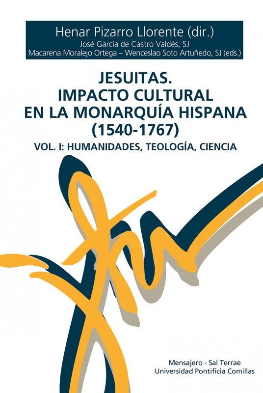 JESUITAS IMPACTO CULTURAL EN LA MONARQUIA HISPANA (1540-176 | portada del libro