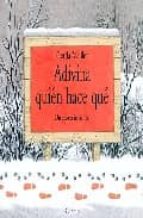 ADIVINA QUIEN HACE QUE  *, de Gerda Muller | portada del libro