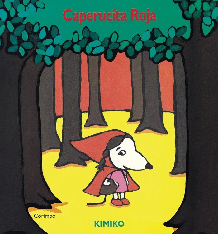 CAPERUCITA ROJA    *, de KIMIKO#ROS SIERRA | portada del libro