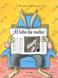 LOBO HA VUELTO!, EL    *, de PENNART | portada del libro