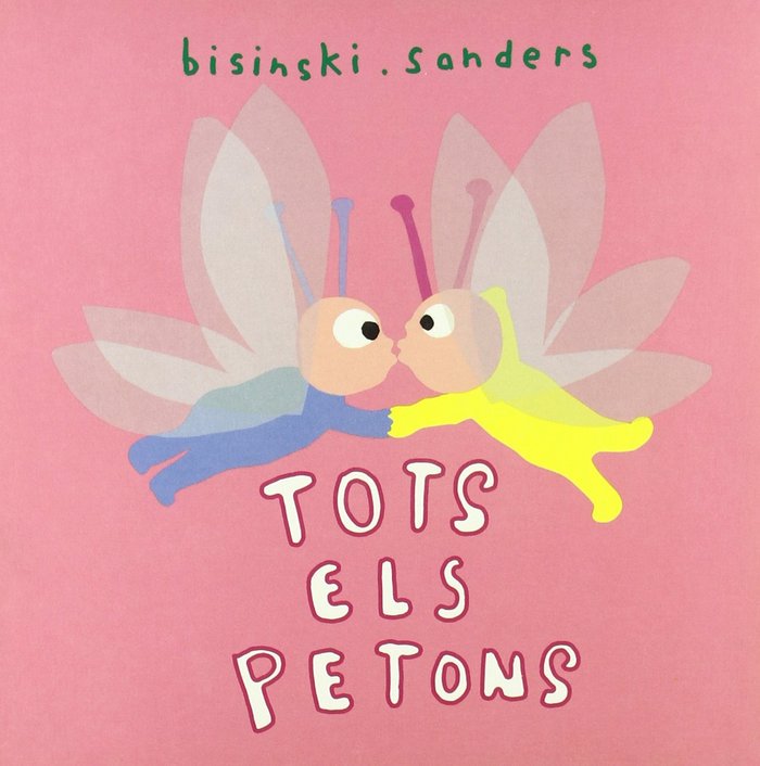TOTS ELS PETONS, de SANDERS, ALEX - BISINSKI, PIERRICK | portada del libro