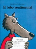 LOBO SENTIMENTAL, EL *, de Geoffroy de Pennart | portada del libro