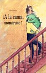 A LA CAMA MONSTRUITO - CARTONE -   *, de Ramos | portada del libro
