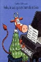 MINI - SOFIA, LA VACA QUE ESTIMAVA LA MUSICA, de Geoffroy de Pennart | portada del libro