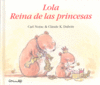 LOLA, REINA DE LAS PRINCESAS, de Dubois, Claude K. - Norac, Carl | portada del libro