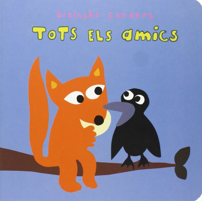 Tots els amics, de Bisinski - Sanders | portada del libro