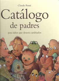 Catálogo de padres, de Ponti, Claude | portada del libro