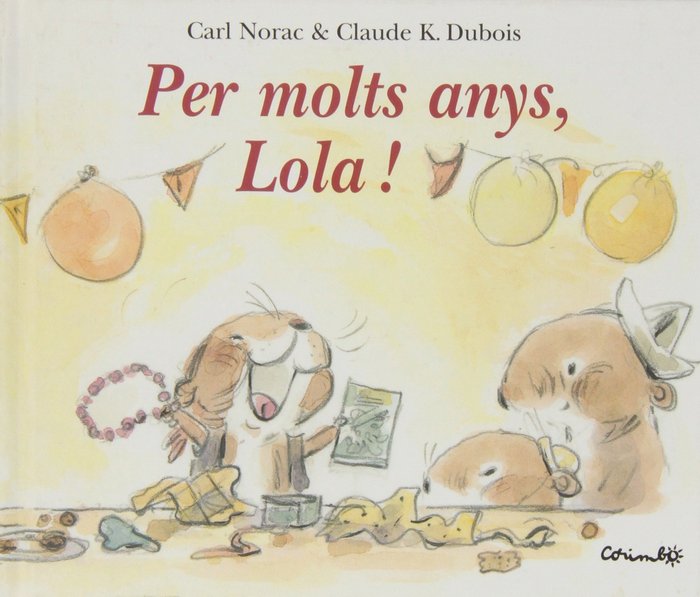 Per molts anys. Lola, de Dubois, Claude K. - Norac, Carl | portada del libro