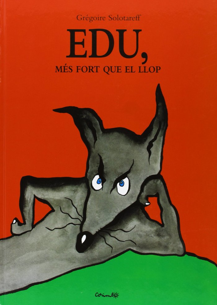 Edu, mes fort que el llop, de Solorareff, Gregoire | portada del libro