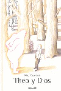 Theo y Dios, de Crowther, Kitty | portada del libro