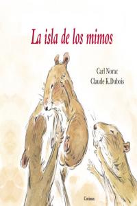 La isla de los mimos - Corimax, de Dubois, Claude K. - Norac, Carl | portada del libro