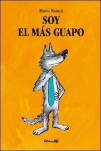 Soy el mas guapo - Corimax, de Ramos, Mario | portada del libro