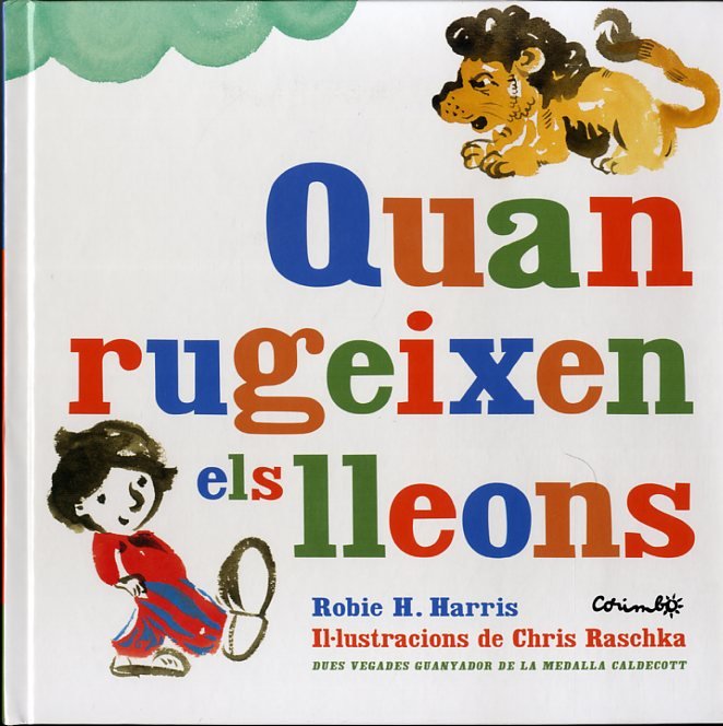QUAN RUGEIXEN ELS LLEONS, de HARRIS, ROBIE H. | portada del libro
