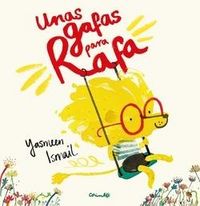 UNAS GAFAS PARA RAFA, de YASMEEN, ISMAEL | portada del libro