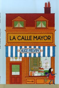 LA CALLE MAYOR, de MELVIN, ALICE | portada del libro
