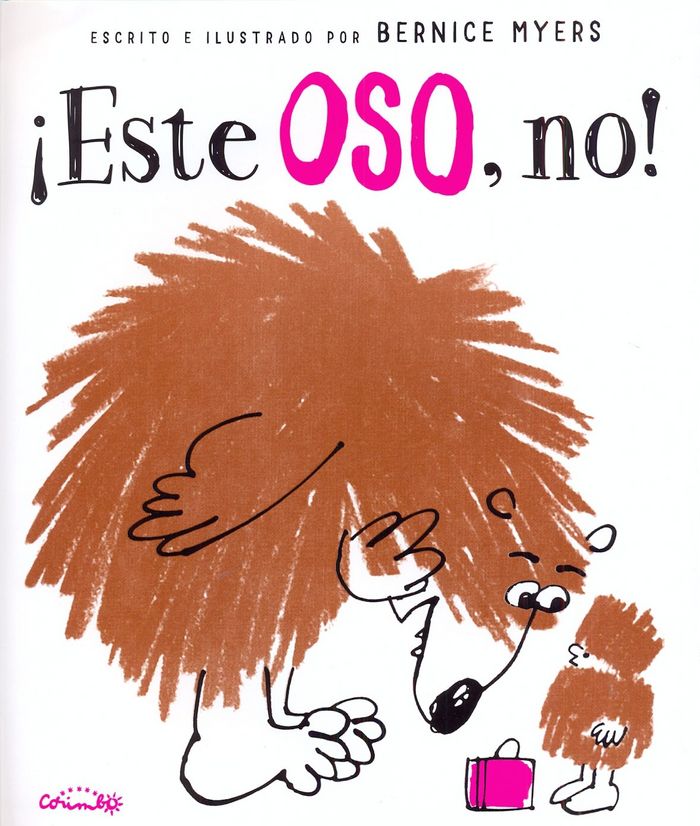 ¡ESTE OSO, NO!, de MYERS, BERNICE | portada del libro