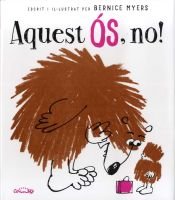 AQUEST ÓS, NO!, de MYER, BERNICE | portada del libro