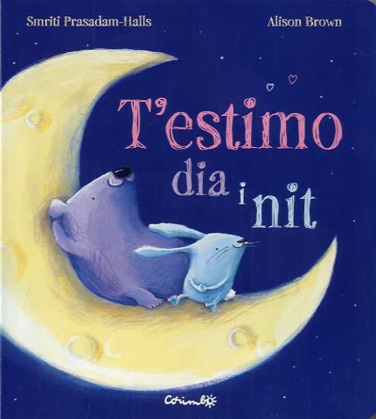 T'ESTIMO DIA I NIT-CARTÓN, de SMITRI PRASADAM-HALLS | portada del libro