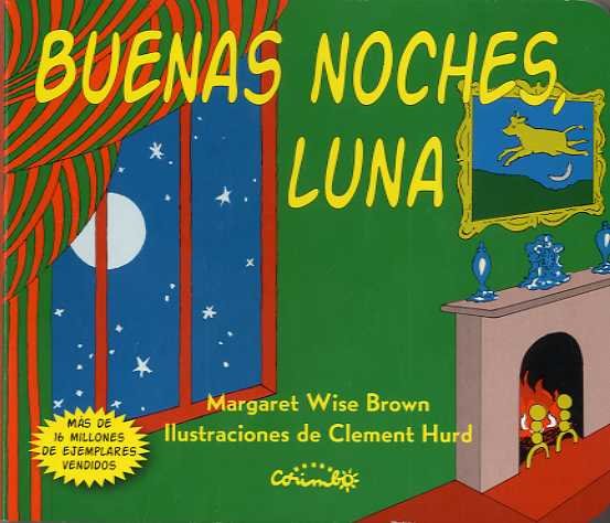 BUENAS NOCHES, LUNA     *, de MARGARET WISE BROWN | portada del libro