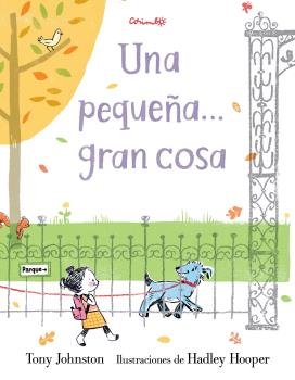 UNA PEQUEÑA GRAN COSA, de TONY JONNSTON | portada del libro