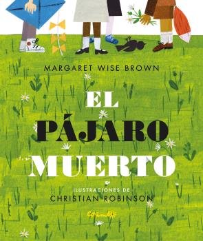 EL PÁJARO MUERTO, de WISE BROWN, MARGARET | portada del libro