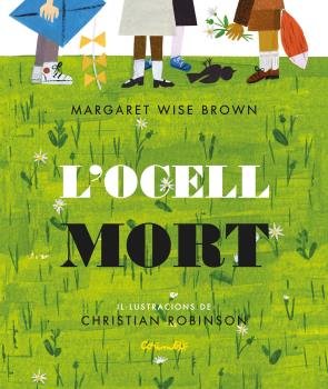 L'OCELL MORT, de WISE BROWN, MARGARET | portada del libro