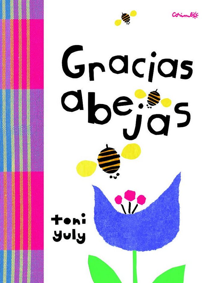 GRACIAS ABEJAS, de YULI, TONI | portada del libro