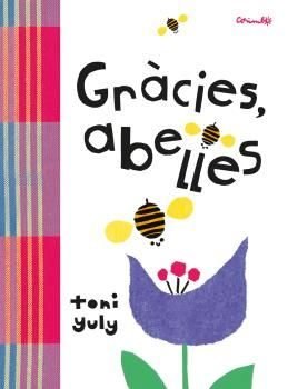 GRÀCIES ABELLES, de YULY, TONI | portada del libro