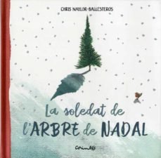 LA SOLETAT DE L'ARBRE DE NADAL, de CHRIS NAYLOS BALLESTEROS | portada del libro