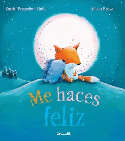 ME HACES FELIZ, de PASADAM-HALLS, SMRITI | portada del libro