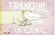TRANQUIL COM EN CAMIL, de ANDRIAMIRADO, NATACHA & RENON, DELPHINE | portada del libro